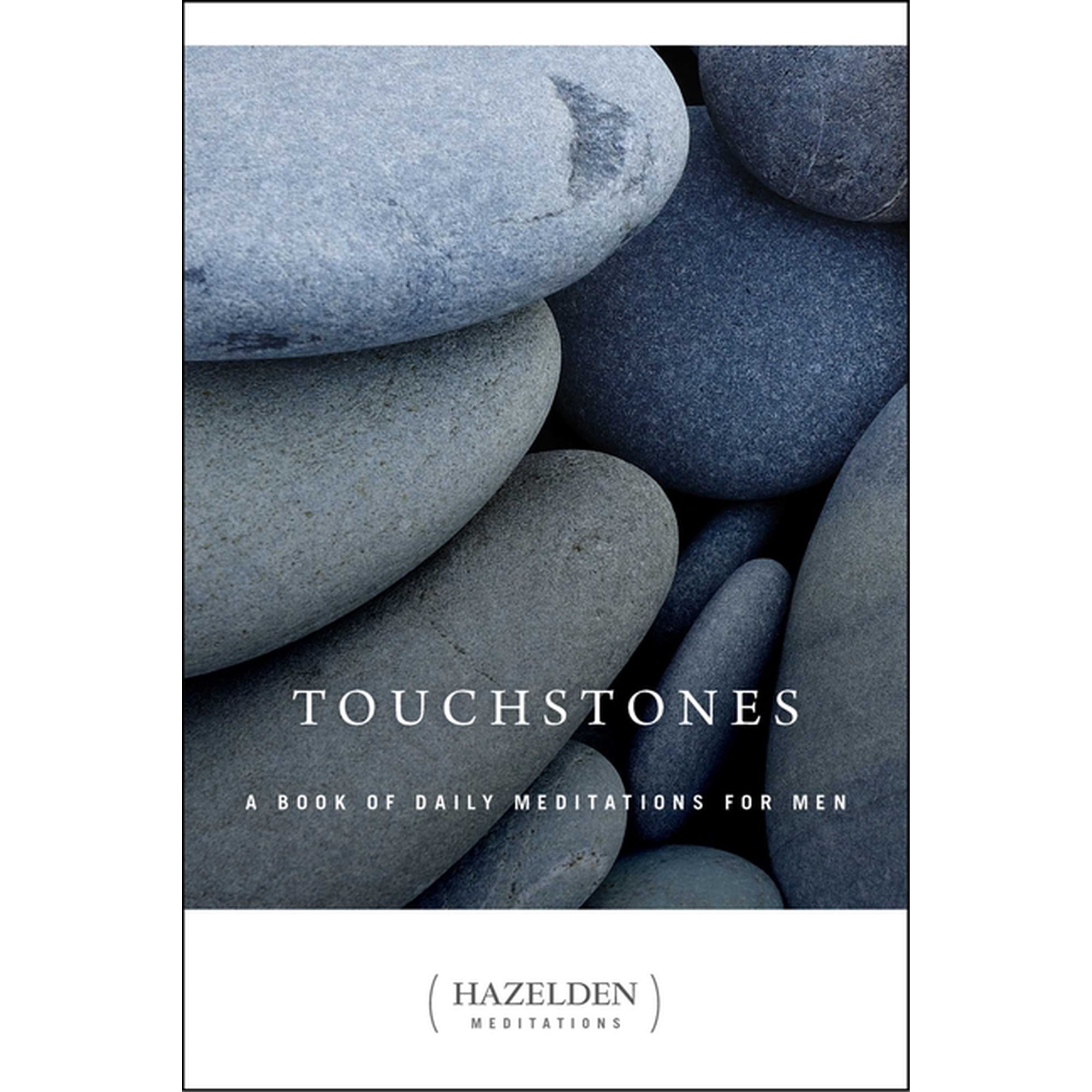 Hazelden Meditations Touchstones: A Book of Daily Meditations for Men, (Paperback)