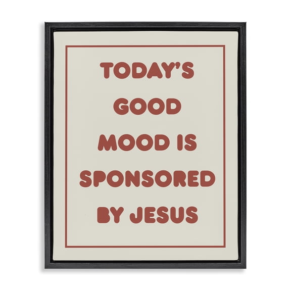 Stupell Industries Farmhouse Good Mood by Jesus Black Floating Frame Canvas Art, 17 x 21, by Lil' Rue