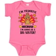 thumbnail image 3 of Inktastic Thanksgiving I'm Thankful Because I'm Gonna Be a Big Sister Girls Baby Bodysuit, 3 of 5
