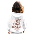 thumbnail image 6 of EANJE Love Like Jesus Hoodie Sweatshirts for Teen Girls Long Sleeve Love Like Jesus Cute Graphic Hoodie Drawstring Pullover Trendy Girls Hoodies Kids 10-12 Years White 3-4Y, 6 of 6