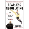 thumbnail image 1 of Pre-Owned Fearless Negotiating: The Wish, Want, Walk Method to Reaching Solutions That Work: The Wish, Want, Walk Method to Reaching Solutions That Work (Paperback) 1259584801 9781259584800, 1 of 1