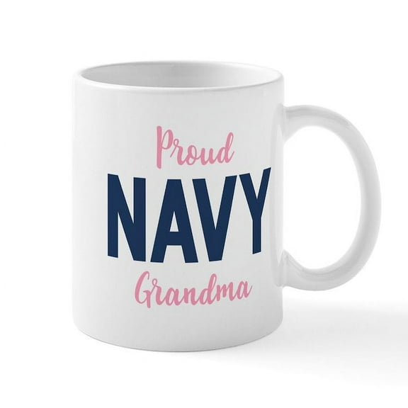 CafePress - Proud Navy Grandma - 11 oz Ceramic Mug - Novelty Coffee Tea Cup