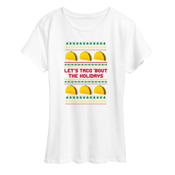 Instant Message - Lets Taco Bout The Holidays - Women's Short Sleeve Graphic T-shirt