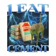 thumbnail image 2 of i eat Cement Funny Cat Meme internet Memes Funny Memes Gen-Z T-Shirt Cotton Fabric Menswear Top, 2 of 7