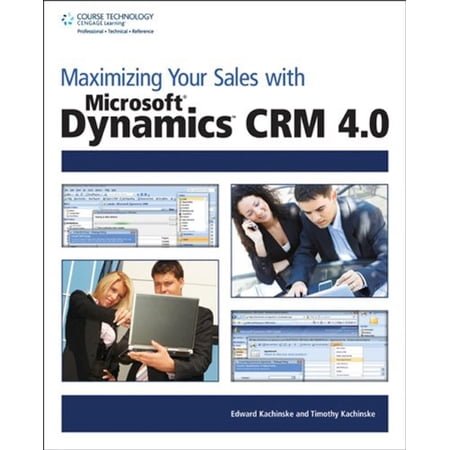 Pre-Owned Maximizing Your Sales with Microsoft Dynamics Crm 4.0 (Paperback) 1598638181 9781598638189