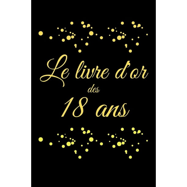 LIVRE d'Or 18 Ans Anniversaire Registre Des Cadeaux I Idée Cadeau