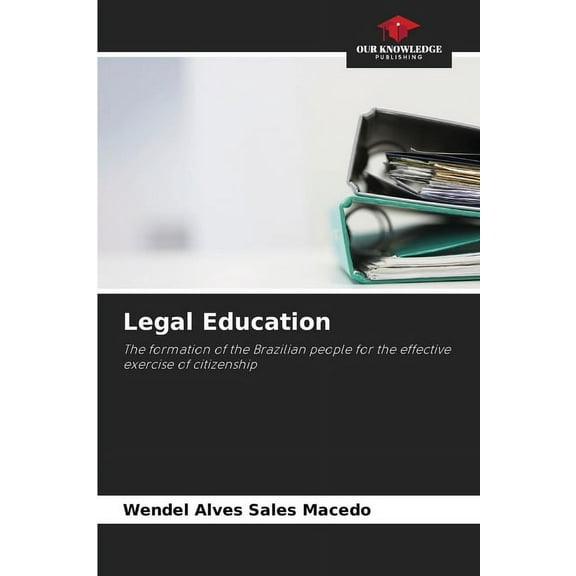 Legal Education, (Paperback)