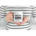 thumbnail image 2 of Always Take the Scenic Route Quote White Ceramic Coffee & Tea Mug (15oz), 2 of 6