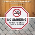 thumbnail image 6 of No Smoking Within 75' Of Any Door or Window (2 Pack) 10 inch X 10 inch Octagon Aluminum Metal Signs with Aluminum Mounting Stakes Weather Resistant UV Protected for Workplace Private, 6 of 8