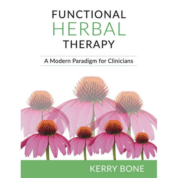 Functional Herbal Therapy: A Modern Paradigm for Clinicians, (Hardcover)