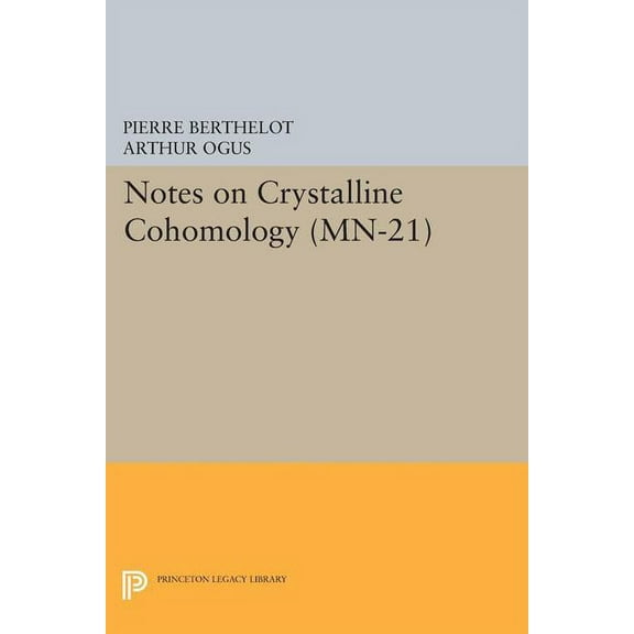 Notes on Crystalline Cohomology, (Paperback)