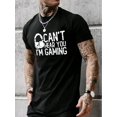 thumbnail image 1 of " I'm Gaming" Trendy Print Casual Short-Sleeved T-Shirt For Men, Spring And Summer Top, Comfortable Round Neck Tee, Regular Fit, Versatile Fashion For Everyday Wear, 1 of 6