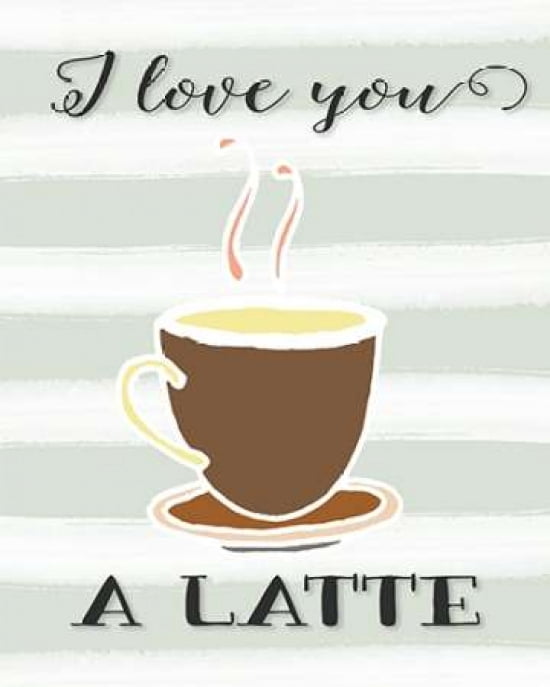 I Love You A Latte