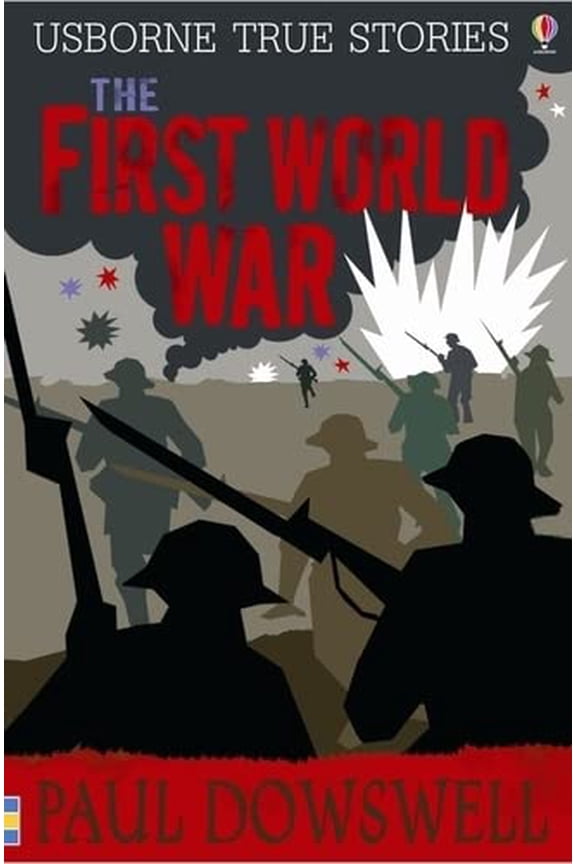 Pre-Owned The First World War. Paul Dowswell (Paperback) 0746088329 9780746088326