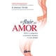 thumbnail image 1 of El Fluir del Amor. Volver a Amarnos a Nosotros Mismos y a Los Demás Gaia Ediciones 9788484459514, 1 of 2