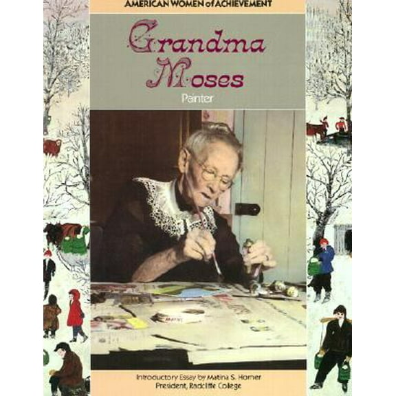 Pre-Owned Grandma Moses (Women of Achievement) (Unknown) 1555466702 9781555466701