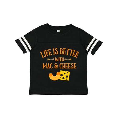 

Inktastic Life s Better Mac & Cheese Gift Toddler Boy or Toddler Girl T-Shirt