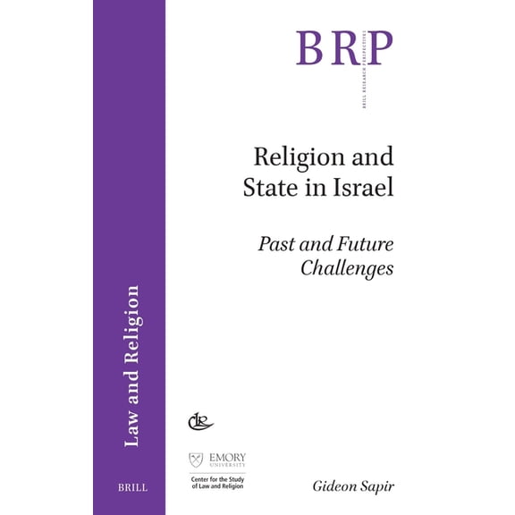Brill Research Perspectives in Internati Religion and State in Israel: Past and Future Challenges, (Paperback)