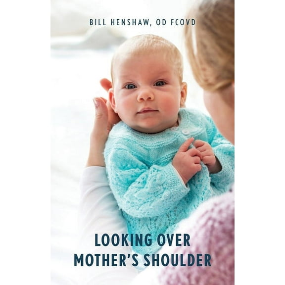 Looking Over Mother's Shoulder (Paperback)