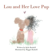 Lou and Her Love Pup, (Hardcover)