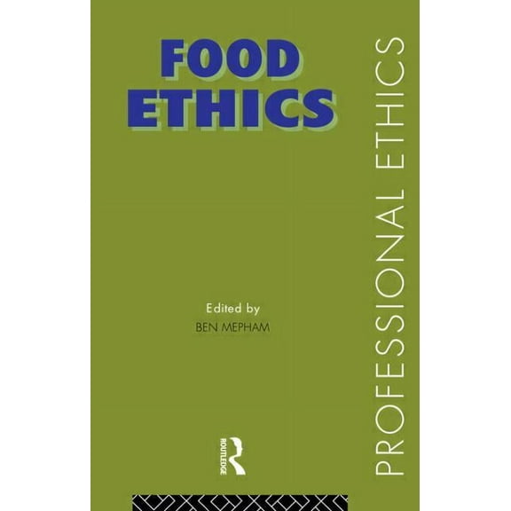 Professional Ethics Food Ethics, (Paperback)