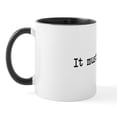 thumbnail image 2 of CafePress - It Must Be User Error Mug - 11 oz Ceramic Mug - Novelty Coffee Tea Cup, 2 of 6