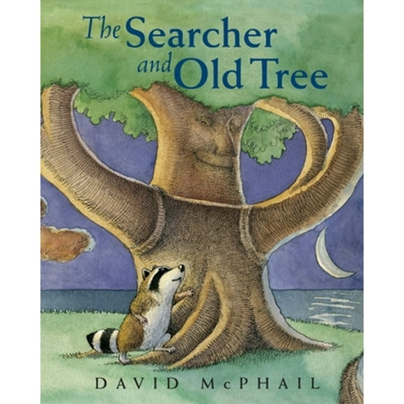 Pre-Owned The Searcher and Old Tree (Hardcover 9781580892230) by David M McPhail