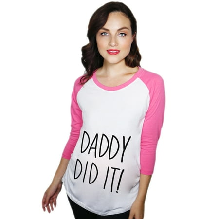 

Maternity Raglan Daddy Did It Cute Funny Pregnancy Baseball Tee (Pink) - XXL