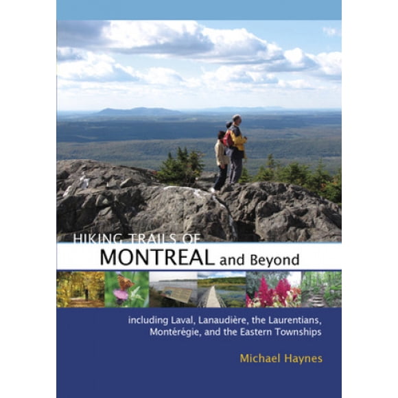 Haynes, M: Hiking Trails of Montréal and Beyond