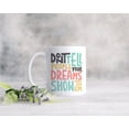 thumbnail image 4 of Motivational Dreams Mug, Inspirational Mug Gift, Motivational Gift, Quite Coffee Mug, Secret Santa Gift, 4 of 5