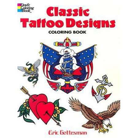 Classic Tattoo Designs Coloring Book (Best Places For Tattoos That Won T Stretch)