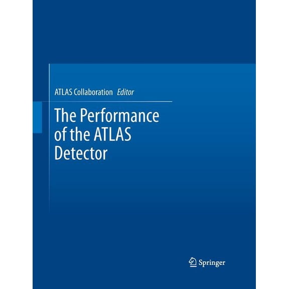 The Performance of the Atlas Detector, (Paperback)