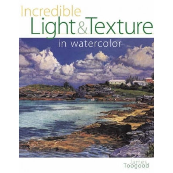 Incredible Light and Texture in Watercolor