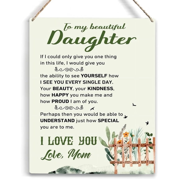 Inspirational Daughter Gift from Mom Beauty Kindness Happy Proud Wooden Hanging Sign Daughter Gifts Birthday Gifts for Her Daughter Sign for Living Room Home Bedroom Decor 8x10 Inch