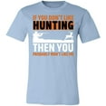 thumbnail image 3 of Don't Like Me & Hunting Hunter T-Shirt, 3 of 4