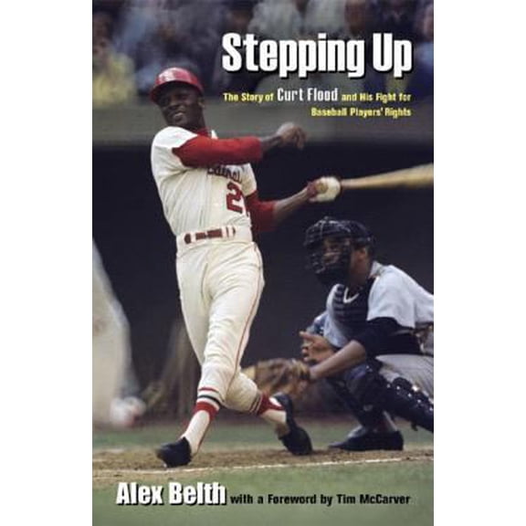 Pre-Owned Stepping Up: The Story of Curt Flood and His Fight for Baseball Players' Rights (Hardcover) 0892553219 9780892553211
