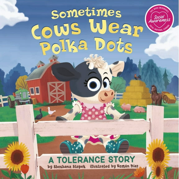 My Spectacular Self Sometimes Cows Wear Polka Dots: A Tolerance Story, (Paperback)