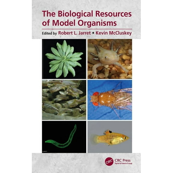 The Biological Resources of Model Organisms, (Hardcover)