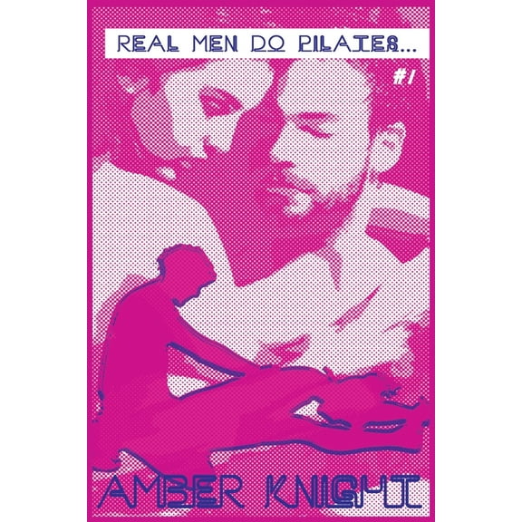 RMDP: Real Men Do Pilates...: Real Women Do Their Instructor (Paperback)