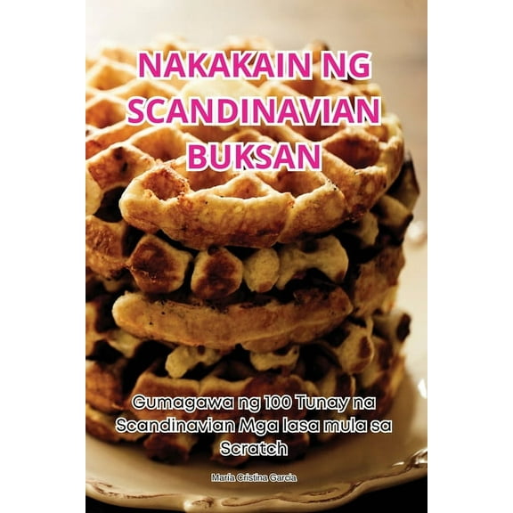 Nakakain Ng Scandinavian Buksan, (Paperback)
