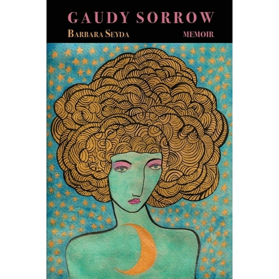 Gaudy Sorrow, (Paperback)