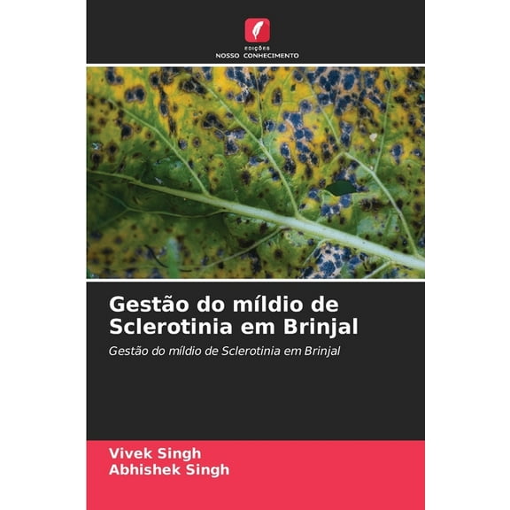 Gestão do mÃldio de Sclerotinia em Brinjal, (Paperback)