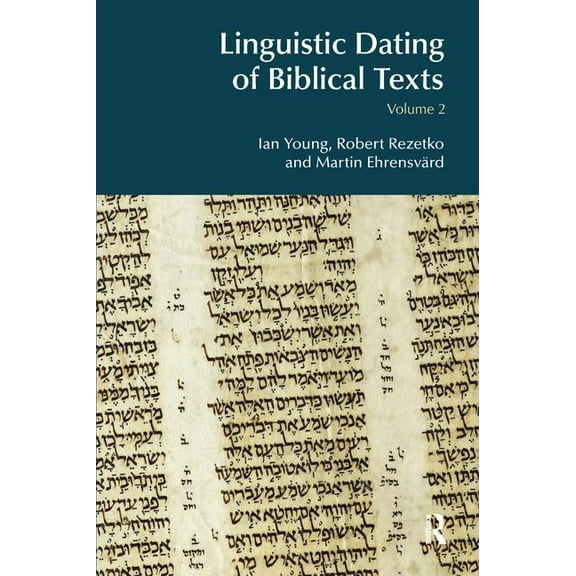 Bibleworld Linguistic Dating of Biblical Texts: Volume 2, Book 02, (Paperback)