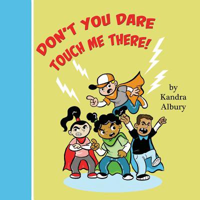 Pre-Owned Don't You Dare Touch Me There! (Paperback)