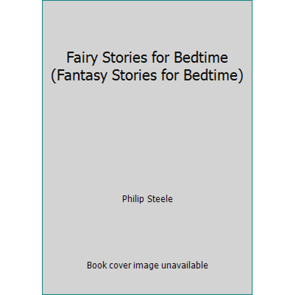 Pre-Owned Fairy Stories for Bedtime (Fantasy Stories for Bedtime) (Hardcover) 086163389X 9780861633890
