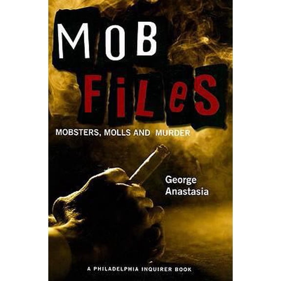 Pre-Owned Mobfiles: Mobsters, Molls and Murder (Paperback) 1933822147 9781933822143