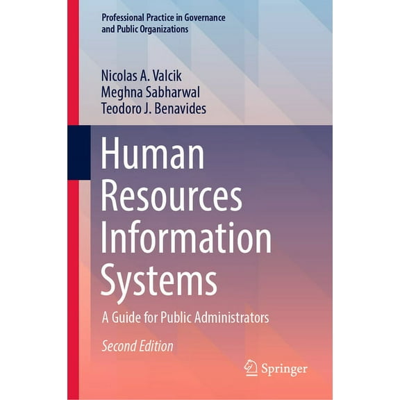 Professional Practice in Governance and Human Resources Information Systems: A Guide for Public Administrators, (Hardcover)