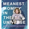 thumbnail image 1 of Pre-Owned Meanest Mommy in the Universe (Paperback) 0578818043 9780578818047, 1 of 1