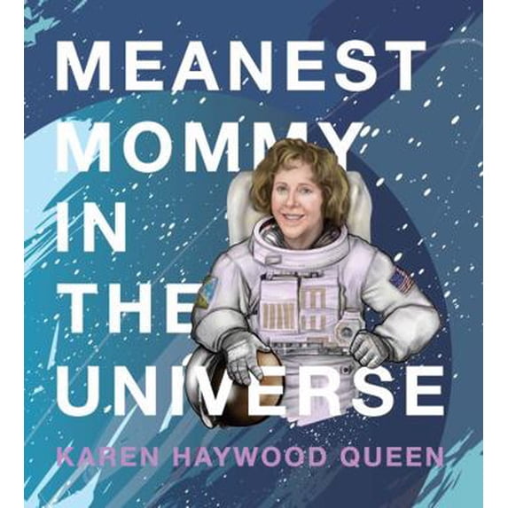 Pre-Owned Meanest Mommy in the Universe (Paperback) 0578818043 9780578818047
