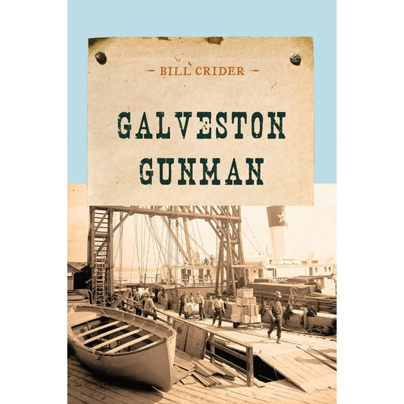 Evans Novel of the West Galveston Gunman, (Paperback)